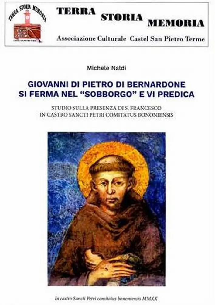 Sabato 9 ore 20,30 Michele Naldi presenta il suo libro sulla presenza di San Francesco a Castello