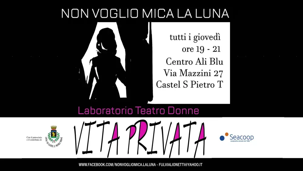 Il Laboratorio Teatro Donne Non voglio mica la luna si trasferisce al Centro Ali Blu in via Mazzini