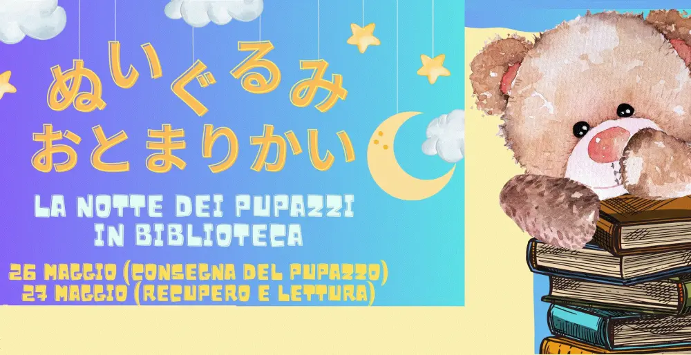 Aperte le prenotazioni per “La notte dei pupazzi in biblioteca” del 26-27 maggio