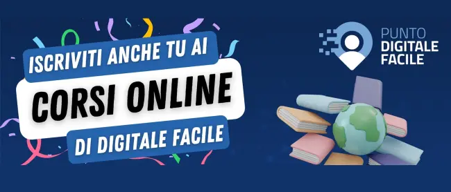 Digitale Facile: piattaforma online con tutti i corsi sull’uso consapevole della tecnologia